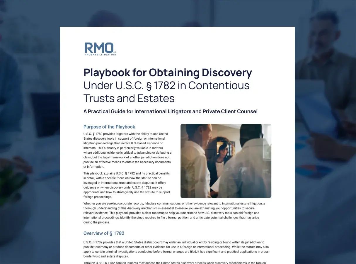 Playbook for Obtaining Discovery Under U.S.C. § 1782 in Contentious ...
